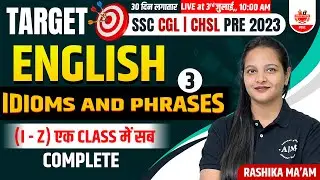 Target SSC Pre 2023 | English Idioms & Phrases Rashika Maam |30 Days Practice Series! SSC CGL/CHSL