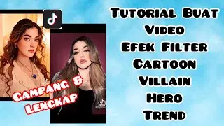 CARA BUAT VIDEO EFEK FILTER CARTOON HERO VILLAIN TREND TIKTOK | TUTORIAL VIDEO