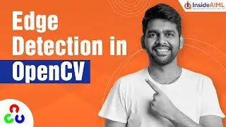 Edge Detection in OpenCV with Python | For Beginners | OpenCV Tutorial Part-9