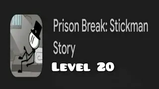 prison break 20 stickman