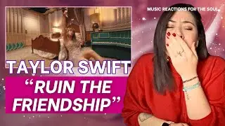 Ruin the Friendship | Taylor Swift Reaction – I Did NOT See That Ending Coming 💔