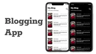 SwiftUI Tutorial: How to Create Your Own Blog App (Light+Dark Mode) in 8 minutes