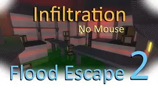 Flood Escape 2 | Infiltration (Normal + NM)