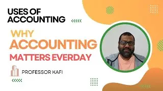 Uses of Accounting in Everyday Business