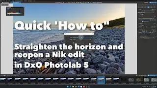 Responding to two questions I had in comments on using DxO Photolab 5