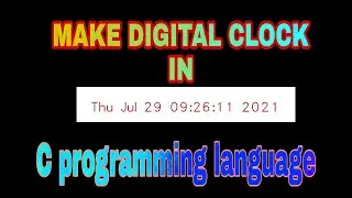 Make  digital clock in c programming //clock//akt guide