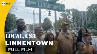 Fighting the Erasure of History and Home | Linnentown | Full Film | Local, USA