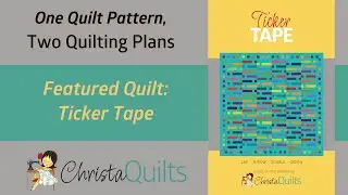 Machine Quilting Ticker Tape 2 Ways: Walking Foot + Free Motion
