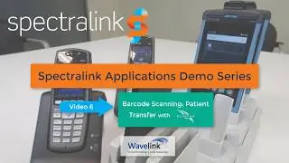 Spectralink Applications Demo | Barcode scanning - Patient Transfer