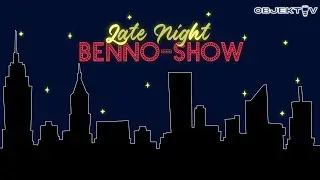 Es wird Zeit: Die Late Night Benno-Show | Ostviertel