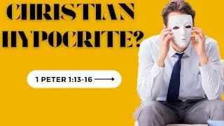 What does the Bible say about integrity? Don't be a Christian Hypocrite!