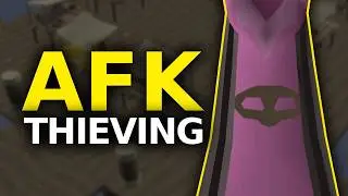 Every AFK Thieving Method in OSRS