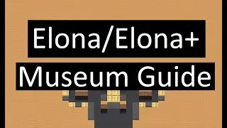 [Elona/Elona+] Museum Guide
