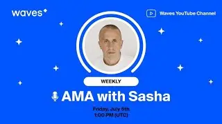 AMA with Sasha