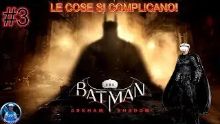 Meta quest 3 -- Batman Arkham Shadow #3 le cose si complicano!