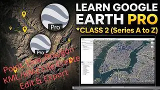 How to Create, Edit and Export KML files in Google Earth Pro| Kasai KML create, Edit or Export karna