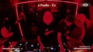 MARTIN CUBILLOS Dj Set | House | Mad Radio Bogotá.