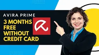 HOW TO GET AVIRA PRIME FOR 3 MONTHS WITHOUT CREDIT CARD| FAATU