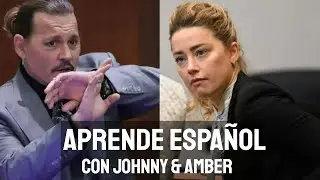 APRENDE ESPAÑOL CON EL JUICIO ENTRE JOHNNY DEPP Y AMBER HEARD (THIS IS NOT NEWS IN SLOW SPANISH)
