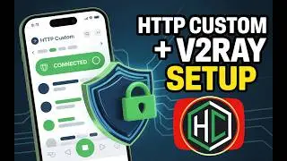How to Setup V2Ray with HTTP Custom App | Step by Step Tutorial