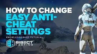 How to Change Easy Anti-Cheat Settings on an Empyrion - Galactic Survival Server!