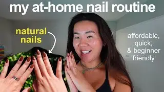 how I do my natural nails at home | cheap & beginner friendly (not gel)