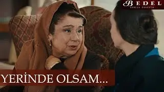 Yerinde olsam... - Bedel