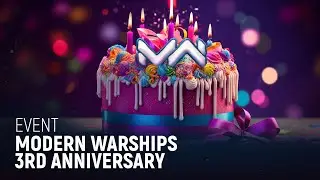 Modern Warships 3rd Anniversary