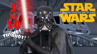 Star Wars The Force Awakens - 5 Rumors from Last 30 days