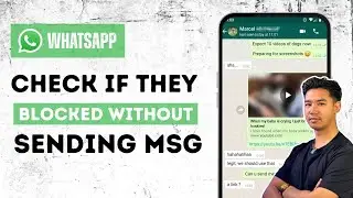 How To Check If Someone Blocked You On WhatsApp Without Sending Message