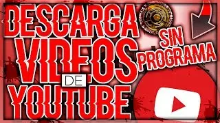 Como Descargar Vídeos De Youtube Sin Programas
