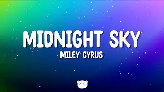 Miley Cyrus - Midnight Sky (Lyrics)