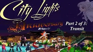 City Lights: Anniversary - Part 2 of 3 - Transit