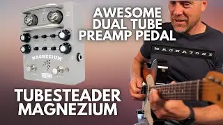 Tubesteader Magnezium - Dual Tube Preamp Pedal