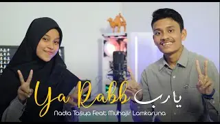 YA RABB By Muhajir Lamkaruna Feat Nadia Tasya