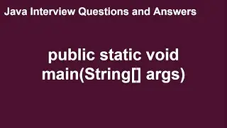 Public Static Void Main Method in Java