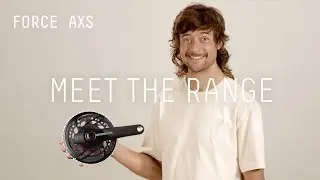 SRAM Force AXS | Meet the Range