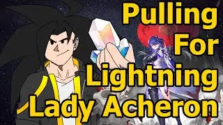 Pulling for Lightning Lady Acheron (Honkai: Star Rail)
