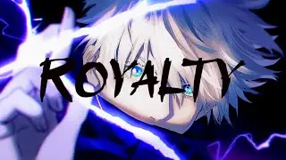 [AMV] Royalty - Gojo Satoru | Jujutsu Kaisen