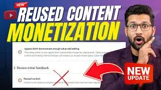 🔥Good News | New Reused Content Monetization Policy 😱 Reused Content Soltuion