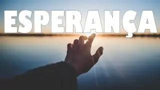 ESPERANÇA EM MEIO À CRISE