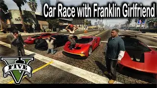 Custom Story Gameplay GTA V | Supercar Race with Franklin Girlfriend in GTA V|