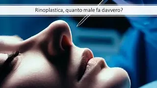 Rinoplastica, quanto male fa davvero? || Dr Paolo Montemurro - Chirurgo Plastico