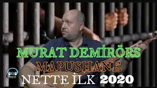 MURAT  DEMİRÖRS  MAPUSHANE  .NET TE YENİ 2020