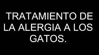 TRATAMIENTO DE LA ALERGIA A LOS GATOS