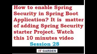How to enable Spring Security in Spring Boot App. Matter of adding Spring Security starter Project