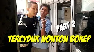 TERCYDUK NONTON BOKEP SIANG BOLONG || Satpam Ngocol Film Pendek Komedi