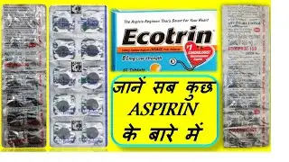 aspirin -uses, dosage, side effects & how does it work.