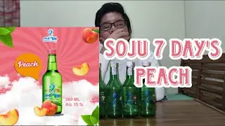 SOJU SEVEN DAYS PEACH | PART 4 : LAST PART OF SOJU