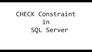 Check Constraint in SQL Server